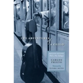 The Adventures of a Cello: Revised Edition, with a New Epilogue