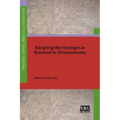 Adopting the Stranger as Kindred in Deuteronomy