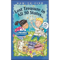 How to Find Lost Treasure: In All Fifty States and Canada, Too!
