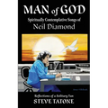 Man of God: Spiritually Contemplative Songs of Neil Diamond