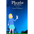 Phoebe The Mouse