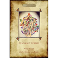 Thought-Forms; with entire complement of original colour illustrations (Aziloth Books)