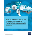 Blockchain Technology for Paperless Trade Facilitation in Maldives