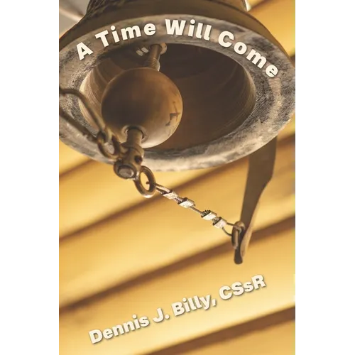 A Time Will Come