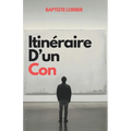 Itinéraire d'un con