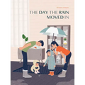 The Day the Rain Moved in