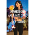 Between Death and a Hard Place