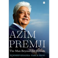 Azim Premji: The Man Beyond the Billions