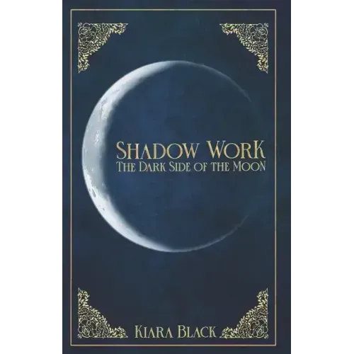 Shadow Work: The dark Side of the Moon