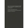 The Armenia-Azerbaijan Conflict: Causes and Implications