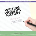 Writing Women's History: Starting with Your Mother