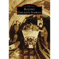 Building Chicago's Subways
