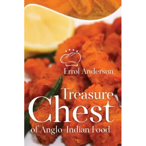 Treasure Chest of Anglo-Indian Food
