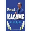 Paul KAGAME Says