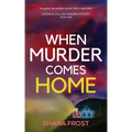 When Murder Comes Home