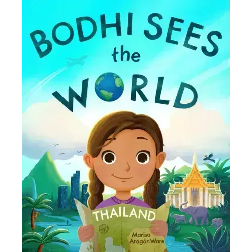 Bodhi Sees the World: Thailand
