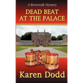 Dead Beat at the Palace