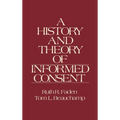 The History and Theory of Informed Consent