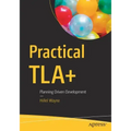 Practical Tla+: Planning Driven Development