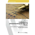 Celibidache's phenomenological view of Music, individual tempo, classical music's interpretation