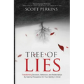 Tree of Lies: Transforming Decisions, Behaviors, and Relationships By Gaining Perspective On Your Identity in Christ