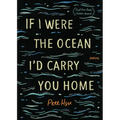 If I Were the Ocean, I'd Carry You Home