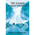 The Rankin Street Raiders