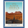 Travel North America: (And Avoid Being a Tourist)