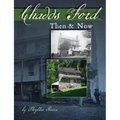 Chadds Ford Then and Now