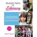 Multiple Paths to Literacy K-2: Proven High-Yield Strategies to Scaffold Engaging