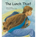 The Lunch Thief: A Story of Hunger, Homelessness and Friendship