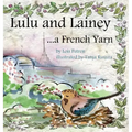 Lulu and Lainey ... a French Yarn