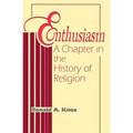 Enthusiasm: A Chapter in the History of Religion