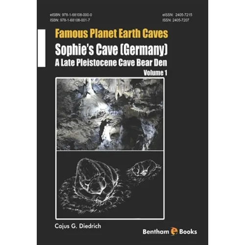 Sophie's Cave (Germany) - a Late Pleistocene Cave Bear Den