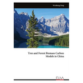 Tree and Forest Biomass Carbon Models in China