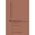 Code of Federal Regulations Title 20, Employees' Benefits, Parts 500-656, 2019