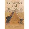 Tyranny and Defiance