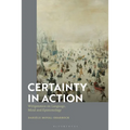 Certainty in Action: Wittgenstein on Language, Mind and Epistemology
