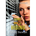 Come Out of Hiding
