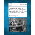 Fundamental Rules of Roman Law as Collected in Digest Bk. 50, Tit. 17 with a Translation and Index