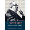 Leo Strauss and His Catholic Readers
