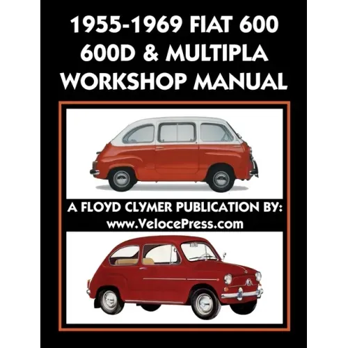 1955-1969 Fiat 600 - 600d & Multipla Factory Workshop Manual