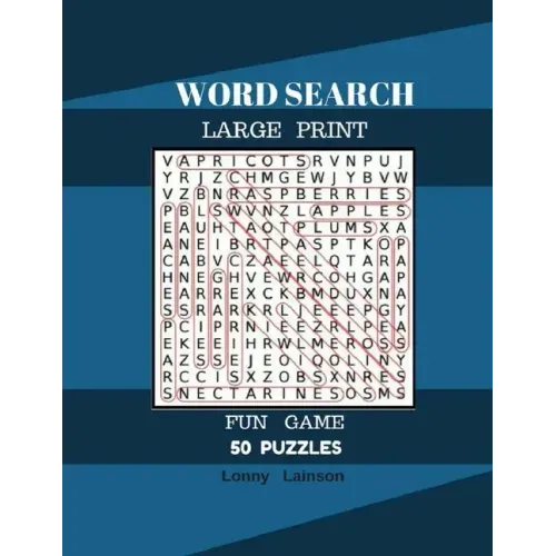 Word Search Large Print Fun Game 50 Puzzles: Word Search For Adult Large Print