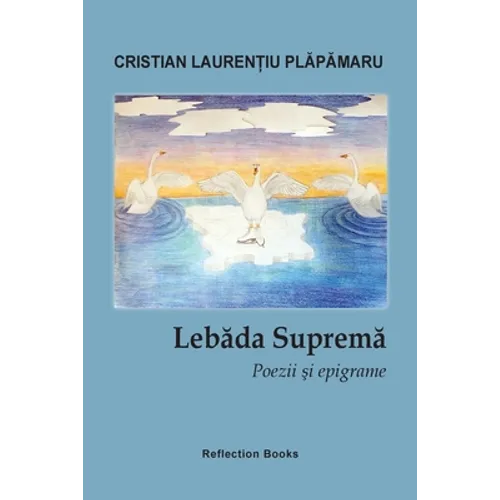 Lebada suprema. Poezii si epigrame