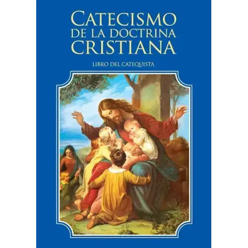 Catecismo de la doctrina cristiana. Libro del catequista
