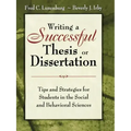 Writing a Successful Thesis or Dissertation: Tips and Strategies for Students in the Social and Behavioral Sciences