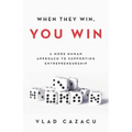 When They Win, You Win: A More Human Approach to Supporting Entrepreneurship