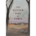 The Tanner Side of Town