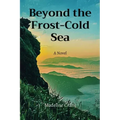 Beyond the Frost-Cold Sea