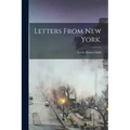 Letters From New York.